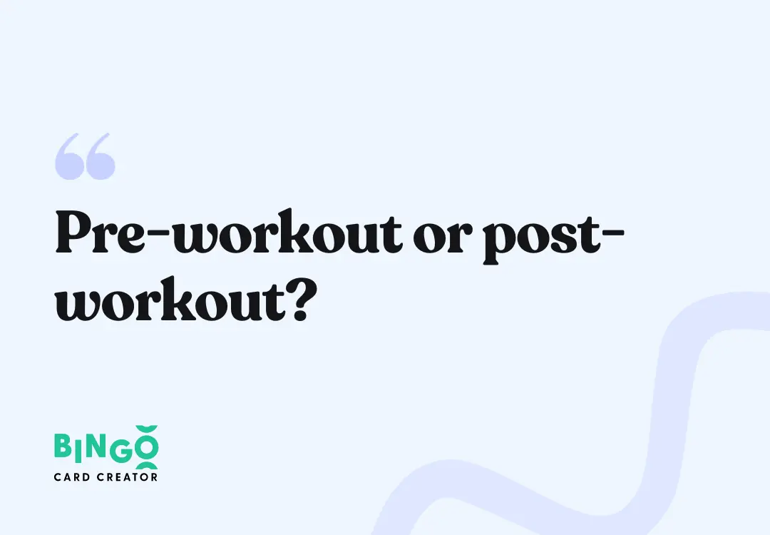 pre-workout or post-workout