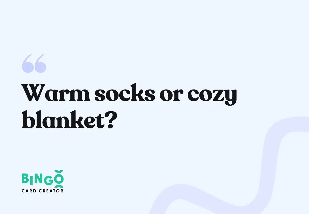 warm socks or cozy blanket